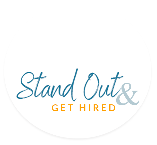 Stand Out and Get Hired